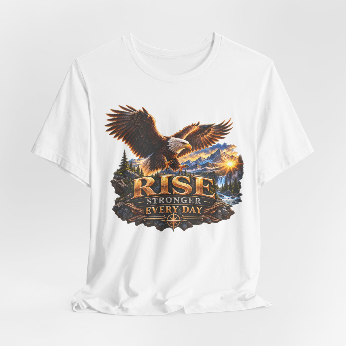 Rise Stronger Every Day Eagle T-Shirt — Inspirational Outdoors Graphic Tee