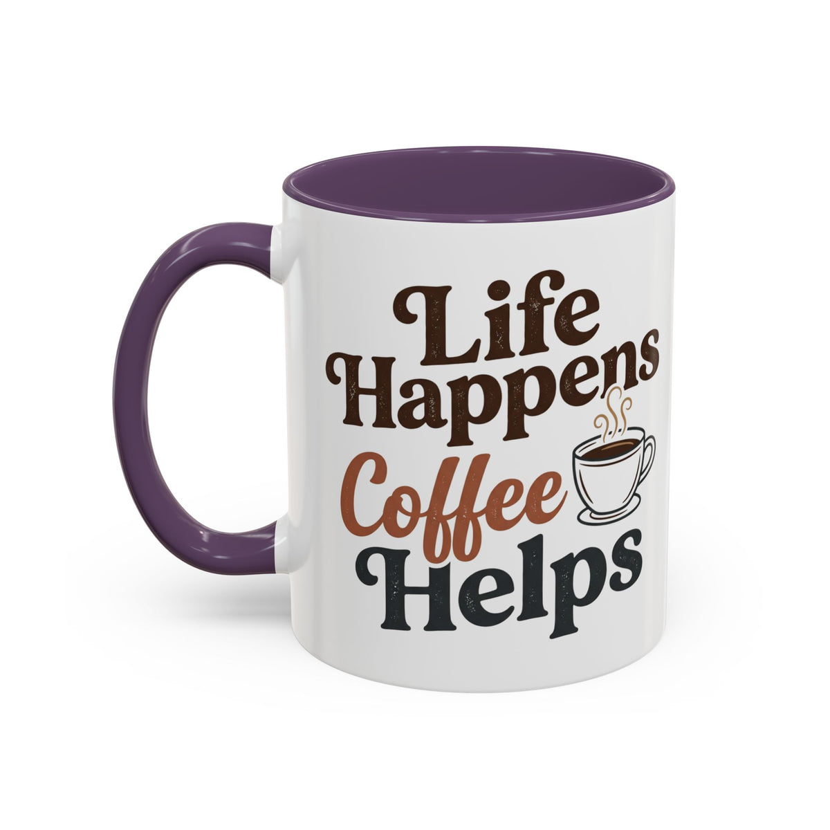 Coffee Mug — "Life Happens, Coffee Helps" Accent Ceramic Mug (11/15oz)