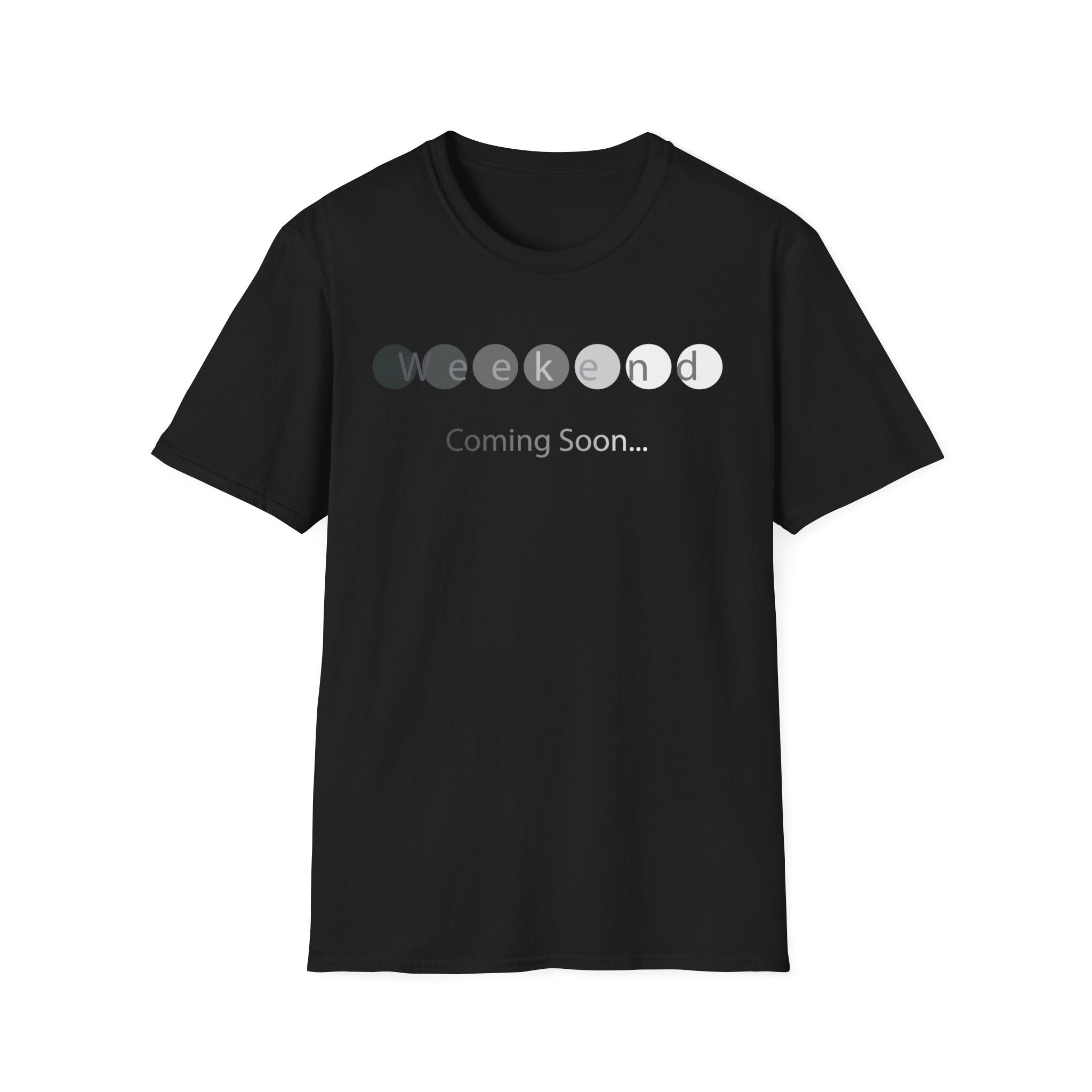 Weekend Coming Soon T-Shirt — Funny Countdown Shirt for Weekend Lovers