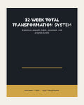 12-Week Total Transformation System (Printable)