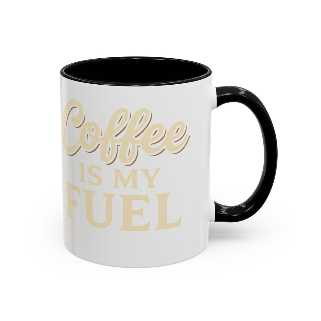 Coffee Is My Fuel Accent Coffee Mug — 11/15oz Ceramic Gift for Coffee Lovers