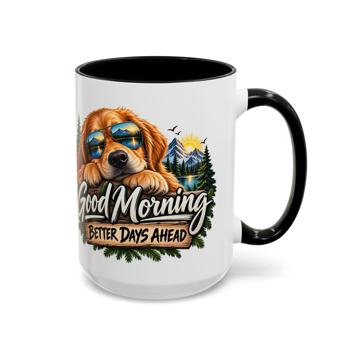 Good Morning Dog Coffee Mug — 'Good Morning, Better Days Ahead' Accent Mug