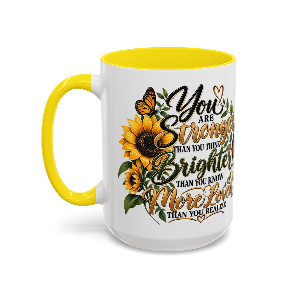 Inspirational Sunflower Coffee Mug — "You Are Stronger, Brighter, More Loved" Accent Mug