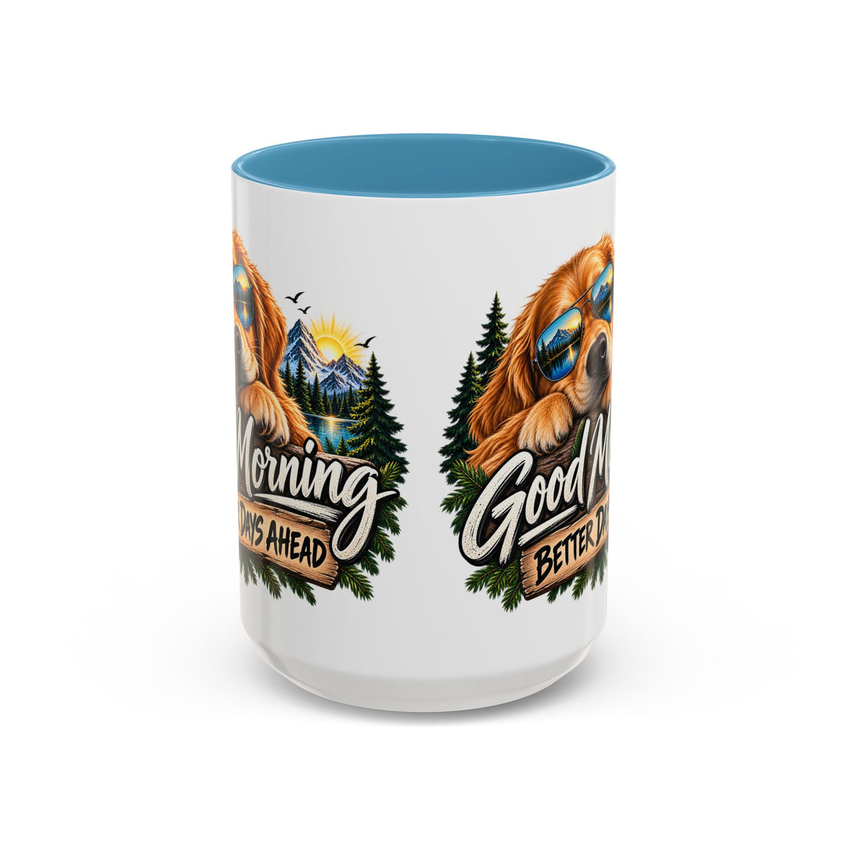 Good Morning Dog Coffee Mug — 'Good Morning, Better Days Ahead' Accent Mug