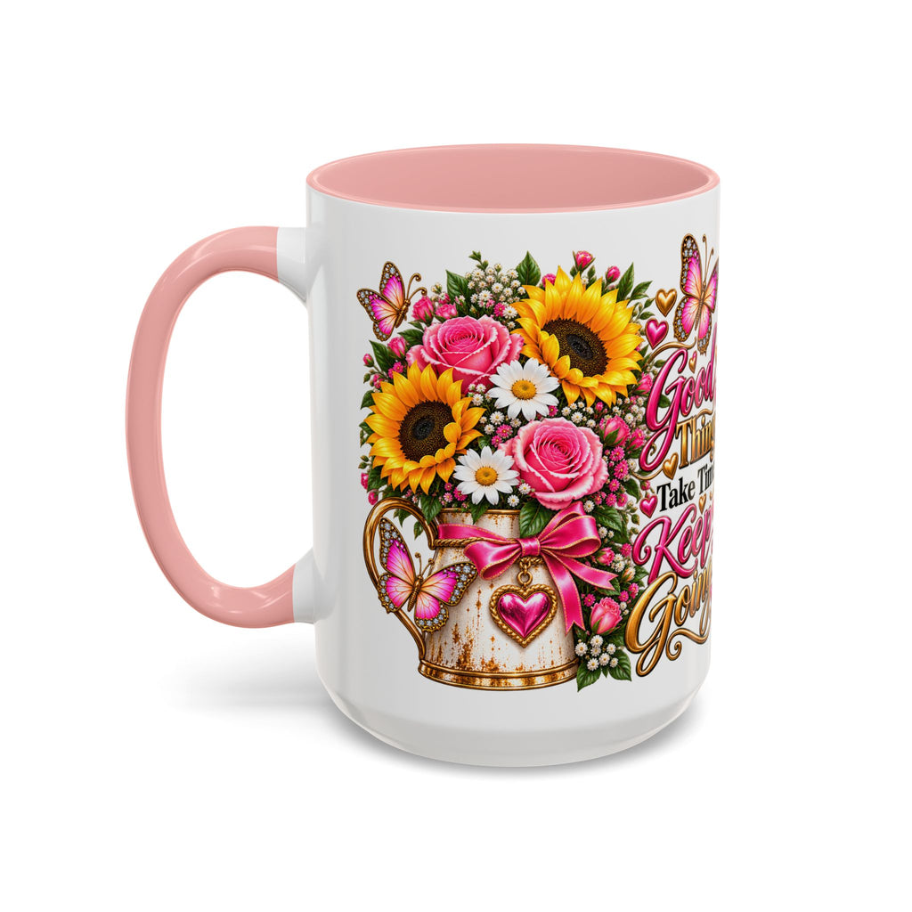 Inspiring Floral Coffee Mug — "Good Things Take Time, Keep Going"