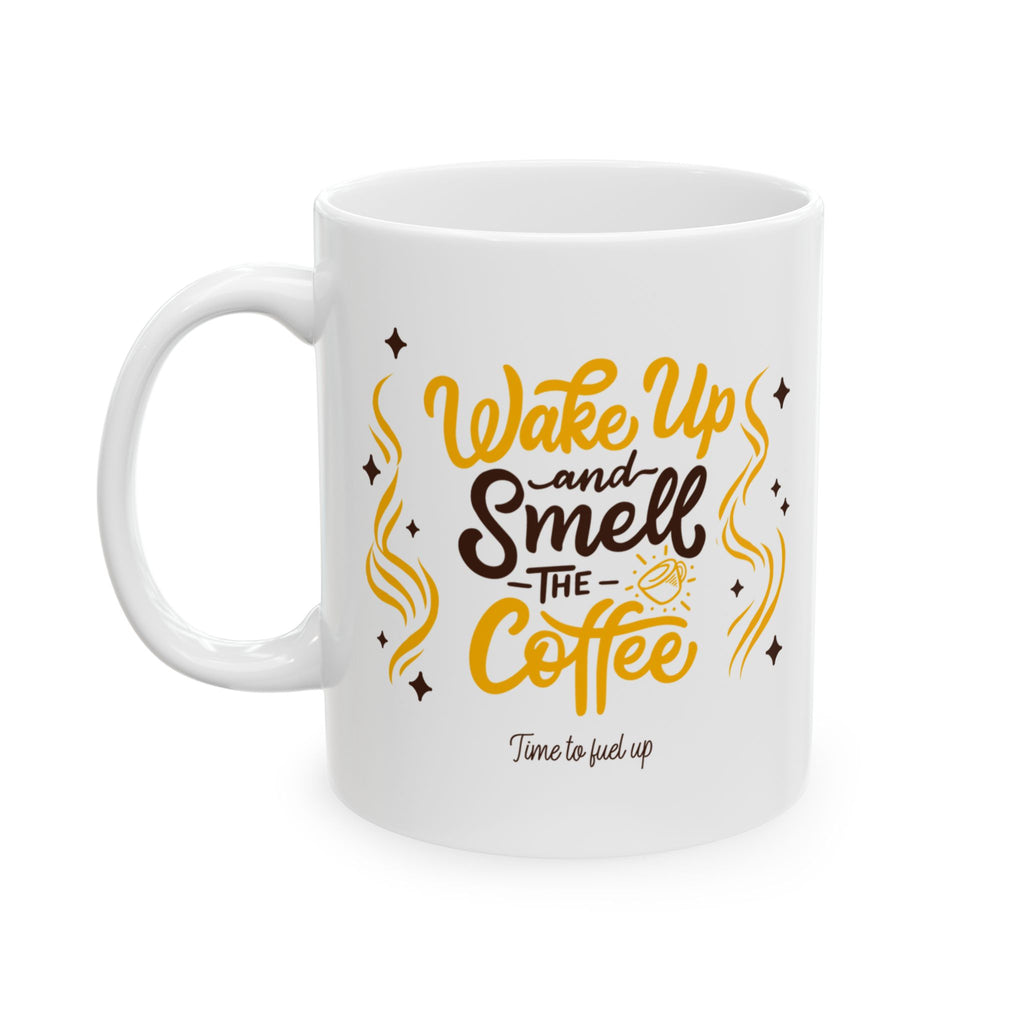 Inspirational Ceramic Mug — "Wake Up & Slay" Motivational Coffee Cup (11oz/15oz)