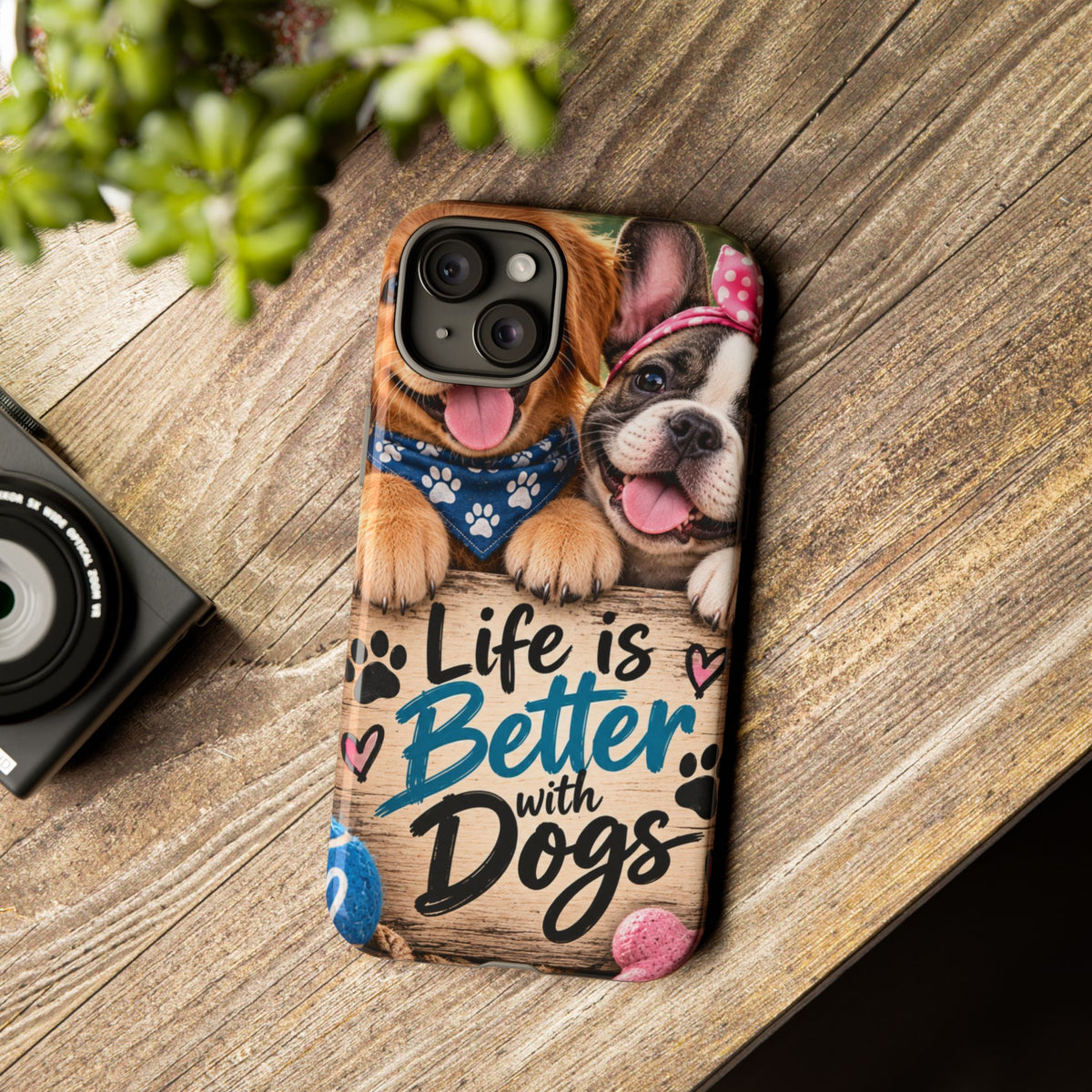 Phone Case — "Life Is Better with Dogs" Cute Pawprint Dog Lover Protective Case