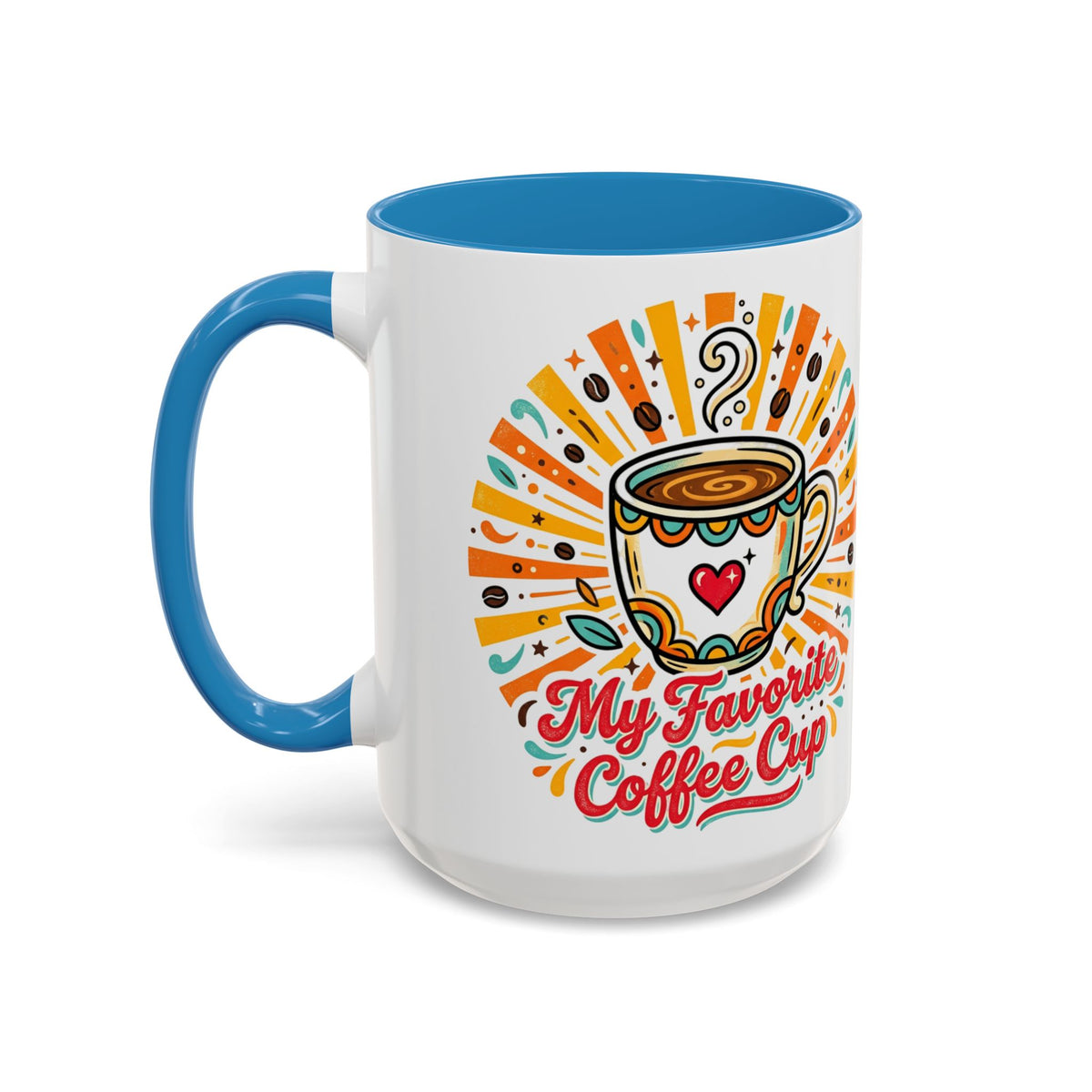 My Favorite Coffee Cup Accent Mug — Colorful Ceramic Coffee Mug (11/15oz)