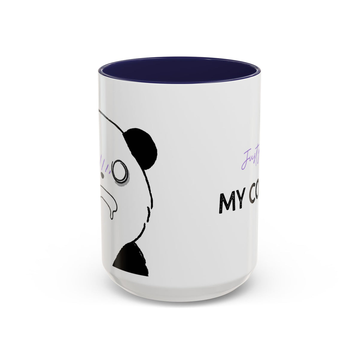 Just Give Me My Coffee!!! Accent Mug — Panda Coffee Lover Gift (11/15oz)