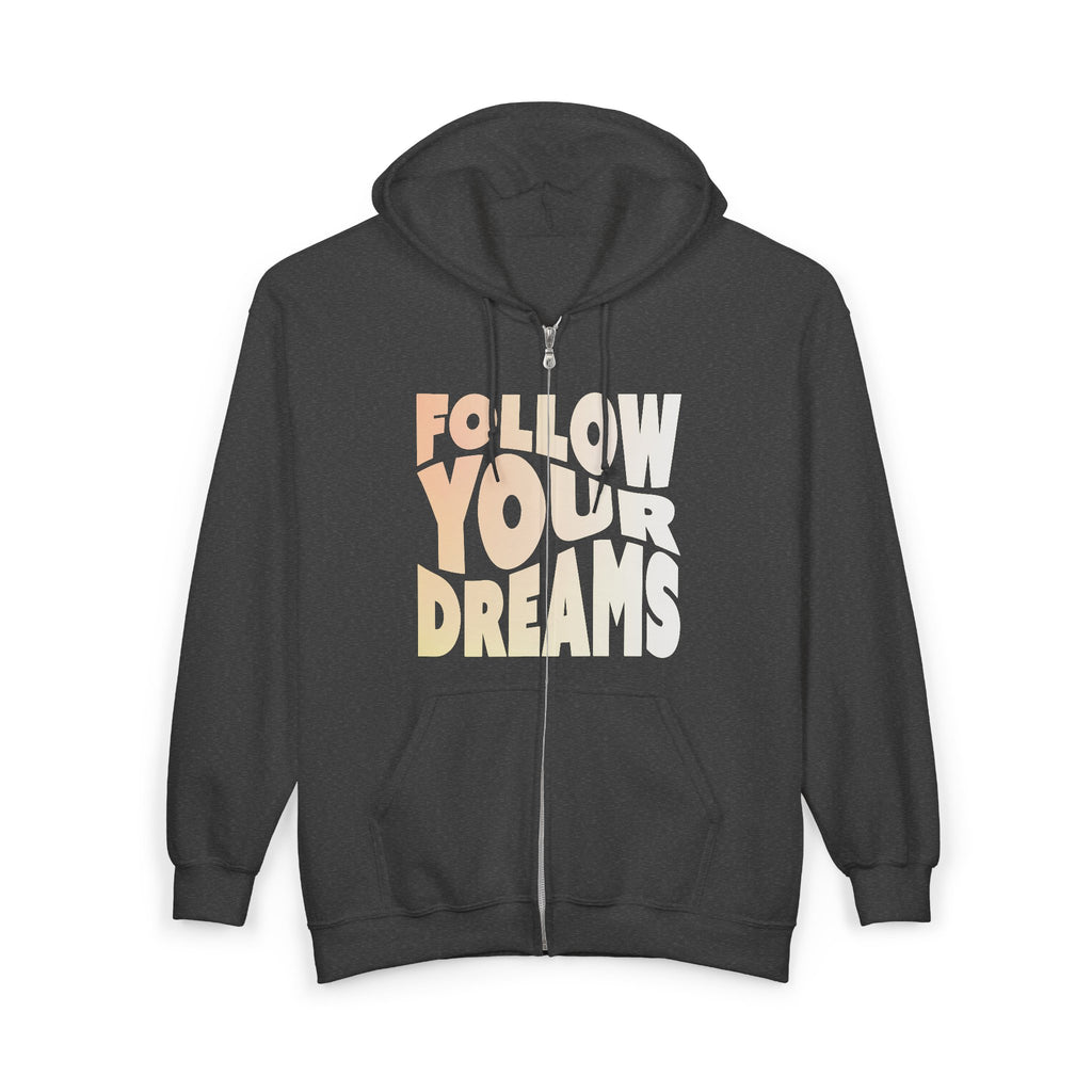 Follow Your Dreams Zip Hoodie — Retro Inspirational Graphic Hoodie