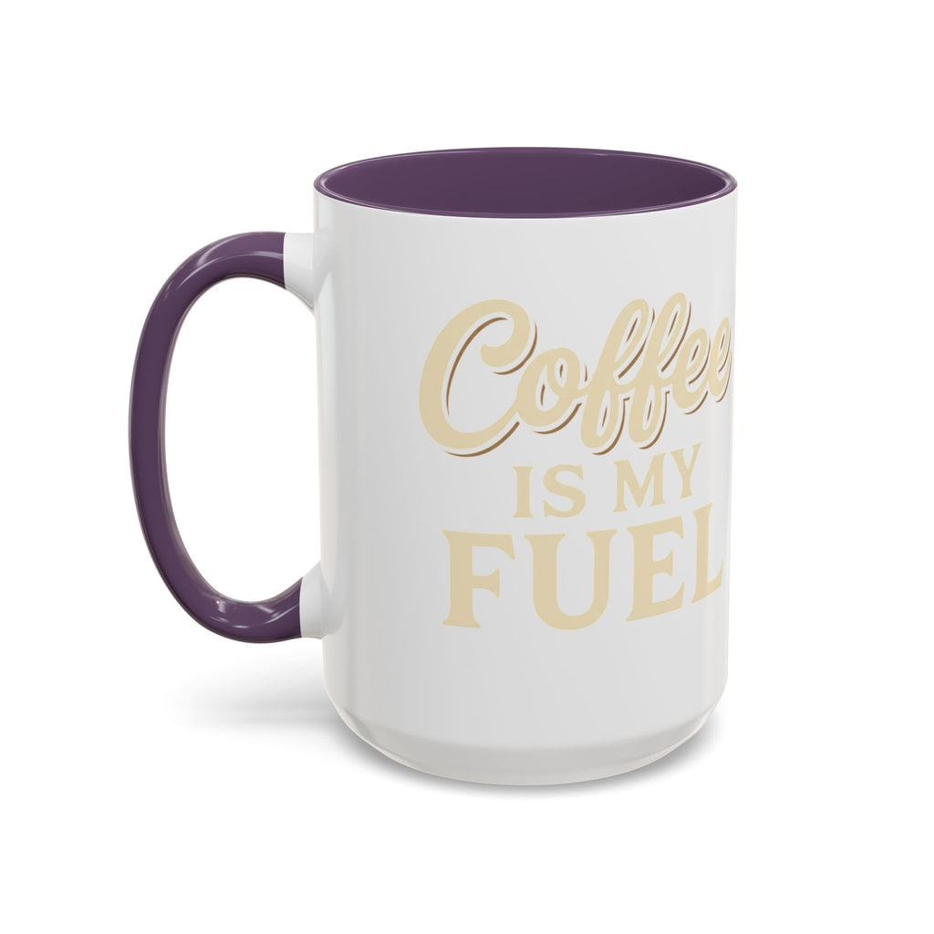Coffee Is My Fuel Accent Coffee Mug — 11/15oz Ceramic Gift for Coffee Lovers