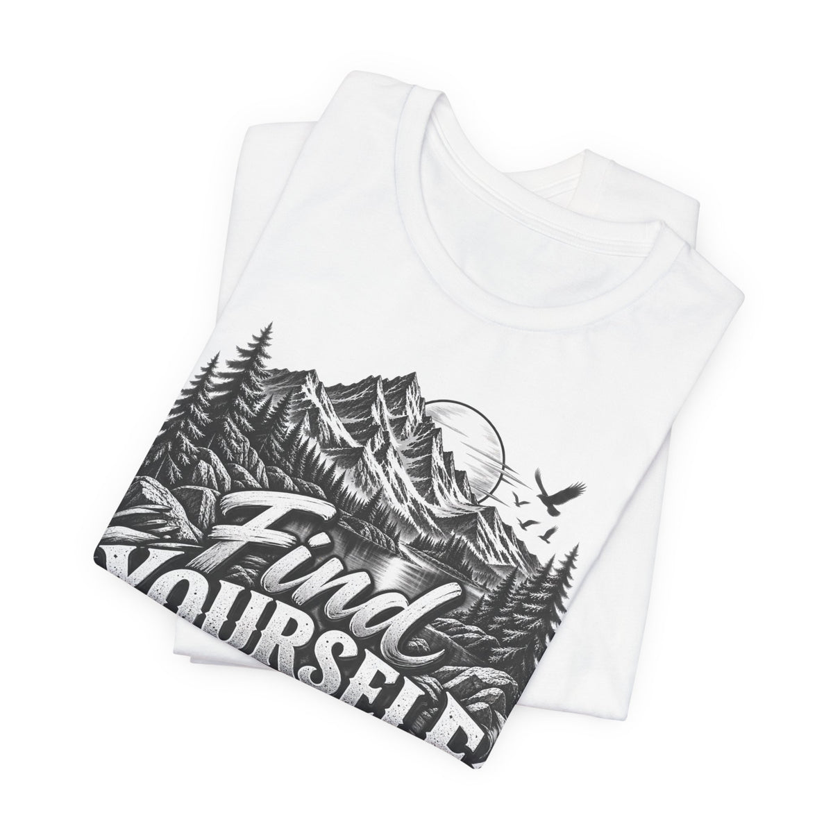 Find Yourself In Nature T-Shirt – Mountain Adventure Graphic Tee