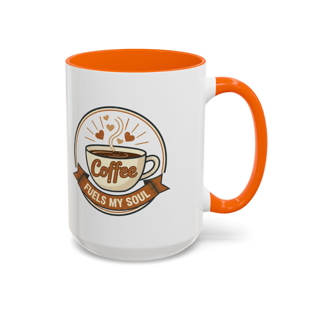 Coffee Mug - "Coffee Fuels My Soul" Accent Ceramic Mug (11/15oz)