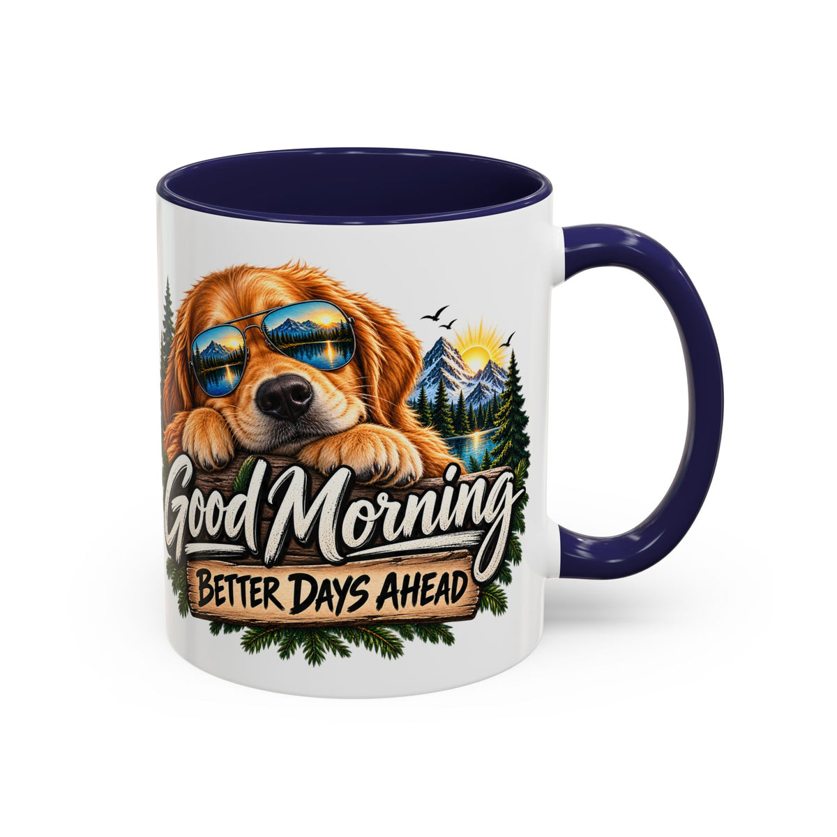 Good Morning Dog Coffee Mug — 'Good Morning, Better Days Ahead' Accent Mug