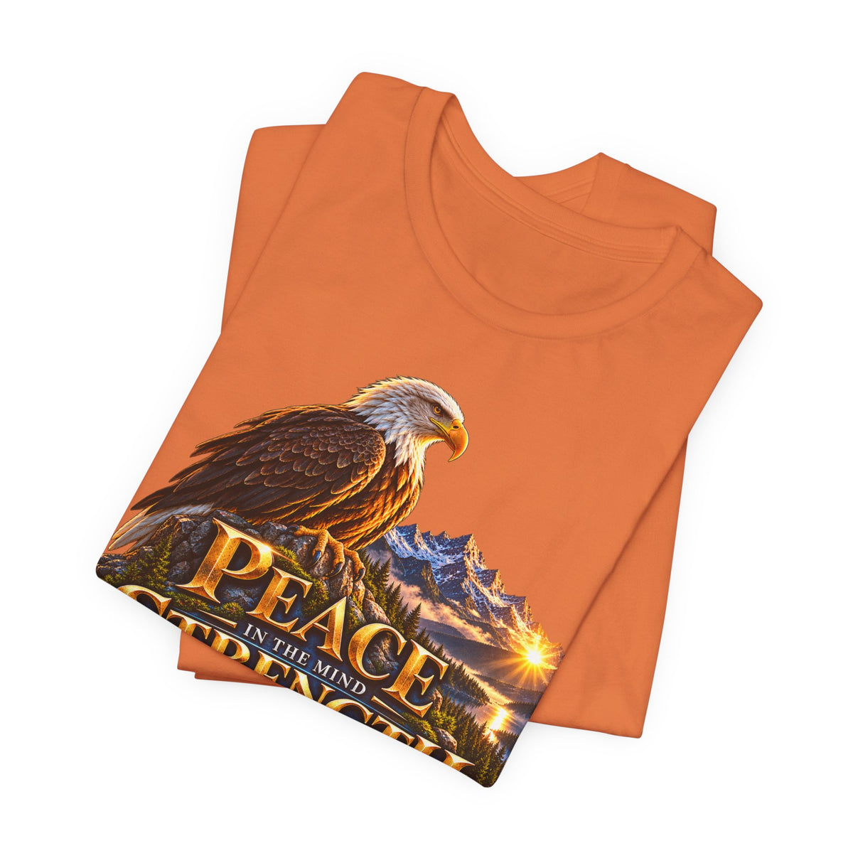 Eagle Mountain Sunrise T‑Shirt — "Peace Strength Freedom" Patriotic Tee