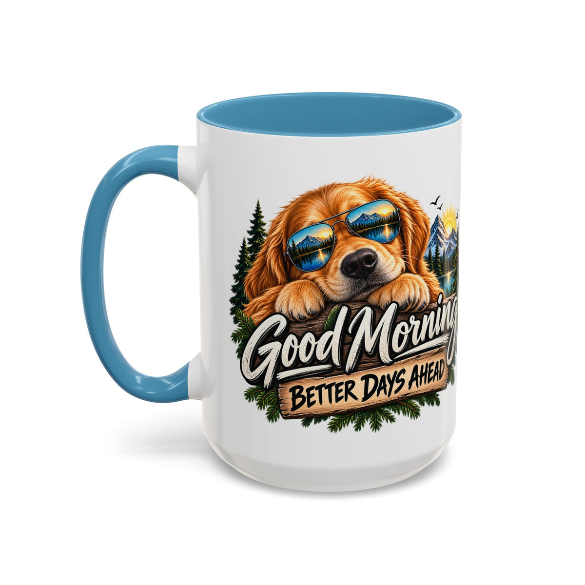 Good Morning Dog Coffee Mug — 'Good Morning, Better Days Ahead' Accent Mug