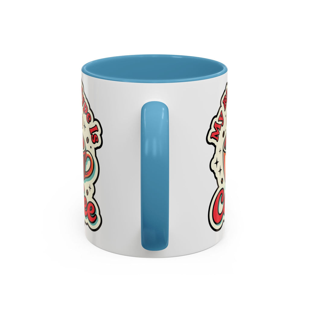 Coffee Mug - "My Blood Type Is Coffee" Accent Ceramic Mug (11oz & 15oz)