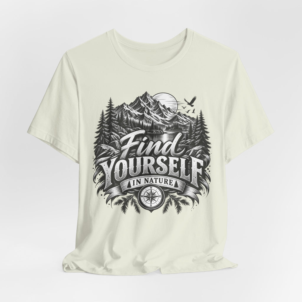 Find Yourself In Nature T-Shirt – Mountain Adventure Graphic Tee