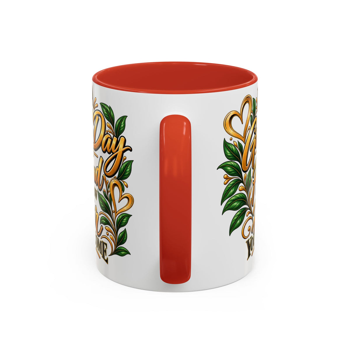 Accent Coffee Mug — "It's a Good Day to Be Proud of How Far You’ve Come" Inspirational Ceramic Mug