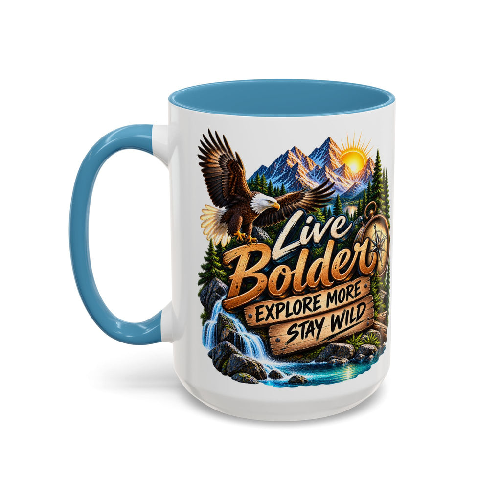 Live Bolder Explore More Stay Wild Coffee Mug