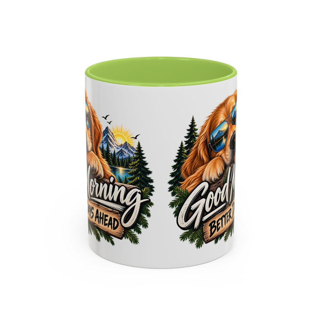 Good Morning Dog Coffee Mug — 'Good Morning, Better Days Ahead' Accent Mug