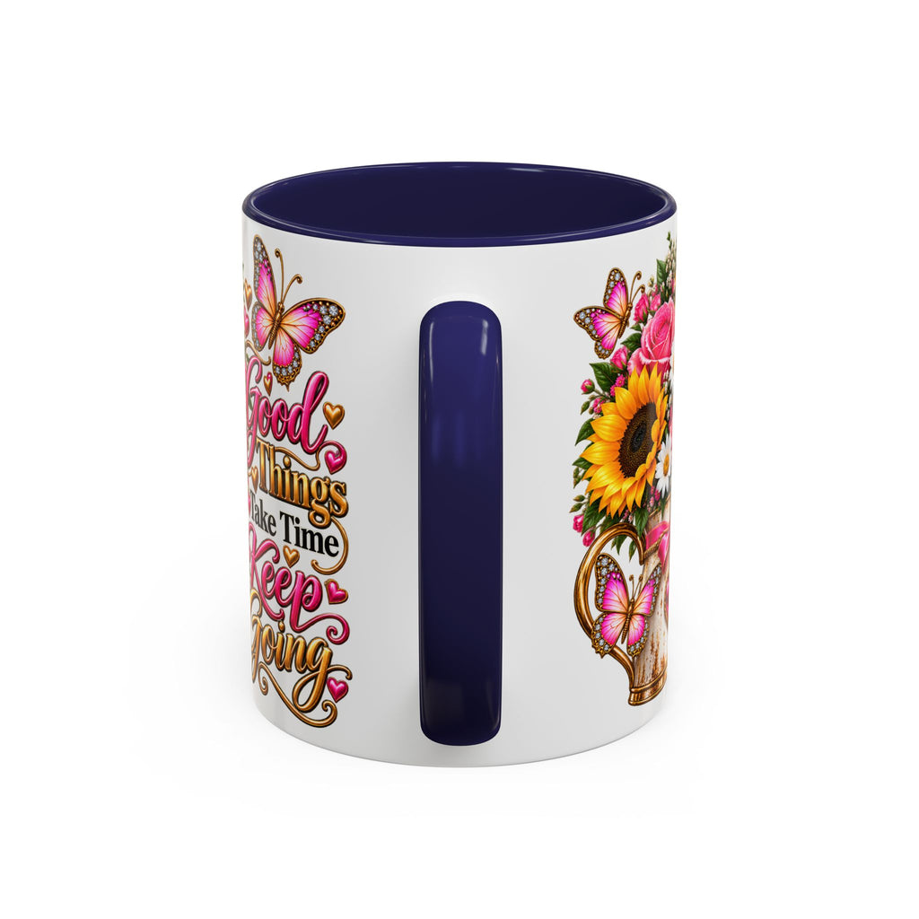 Inspiring Floral Coffee Mug — "Good Things Take Time, Keep Going"