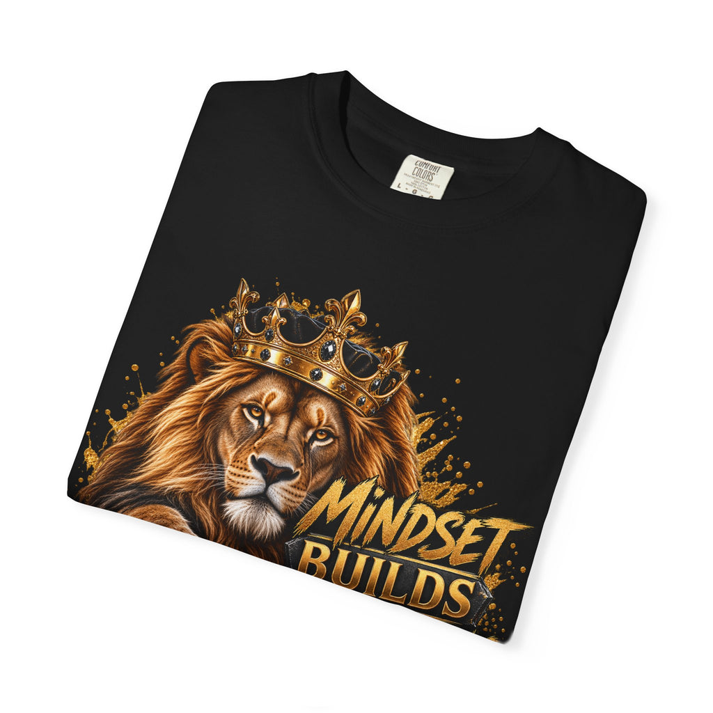 Lion Crown T-Shirt — "Mindset Builds Everything" Motivational Tee