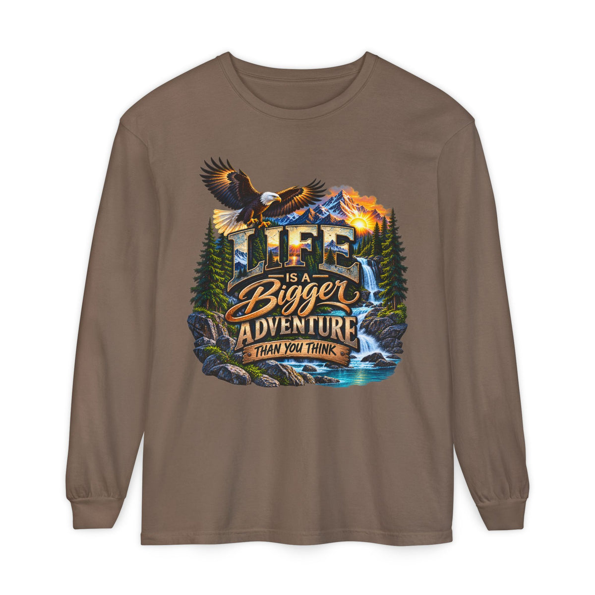 Adventure Long Sleeve Tee — "Life is a Bigger Adventure Than You Think" Graphic