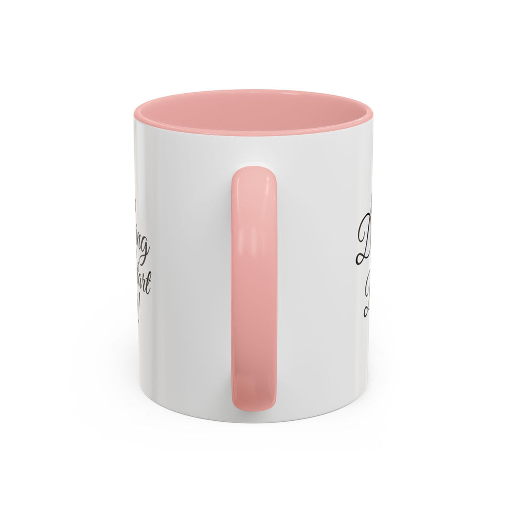 Stop Dreaming Start Doing! Accent Coffee Mug — Motivational 11/15oz