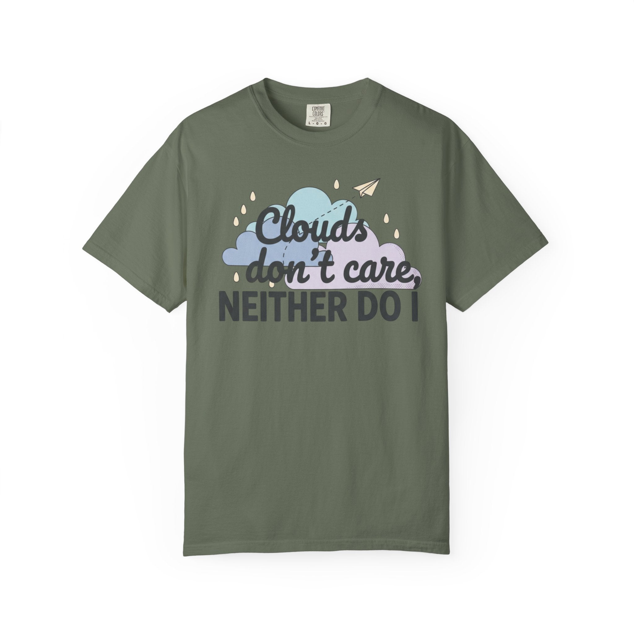 Clouds don't care neither do I T-shirt | Cloud Graphic Tee