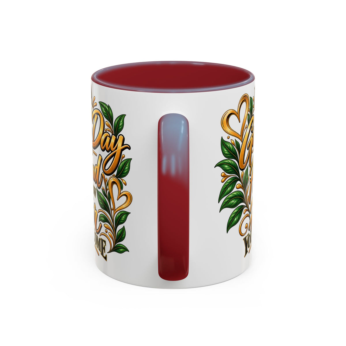 Accent Coffee Mug — "It's a Good Day to Be Proud of How Far You’ve Come" Inspirational Ceramic Mug