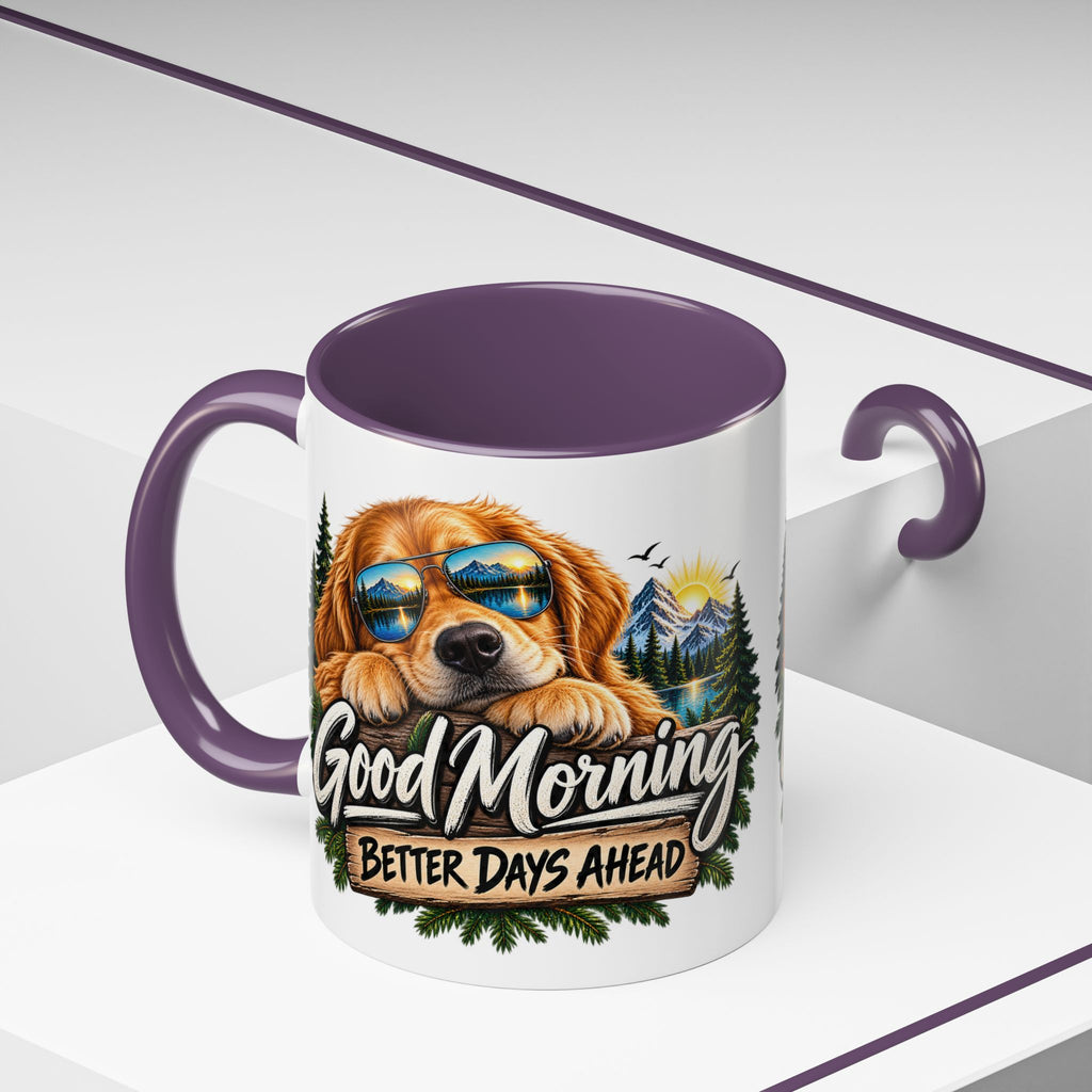Good Morning Dog Coffee Mug — 'Good Morning, Better Days Ahead' Accent Mug