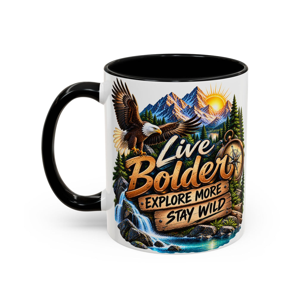 Live Bolder Explore More Stay Wild Coffee Mug
