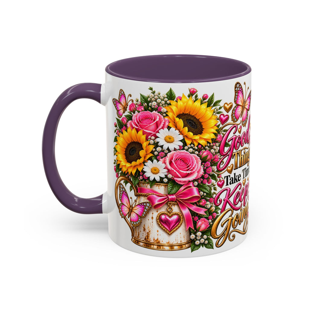 Inspiring Floral Coffee Mug — "Good Things Take Time, Keep Going"