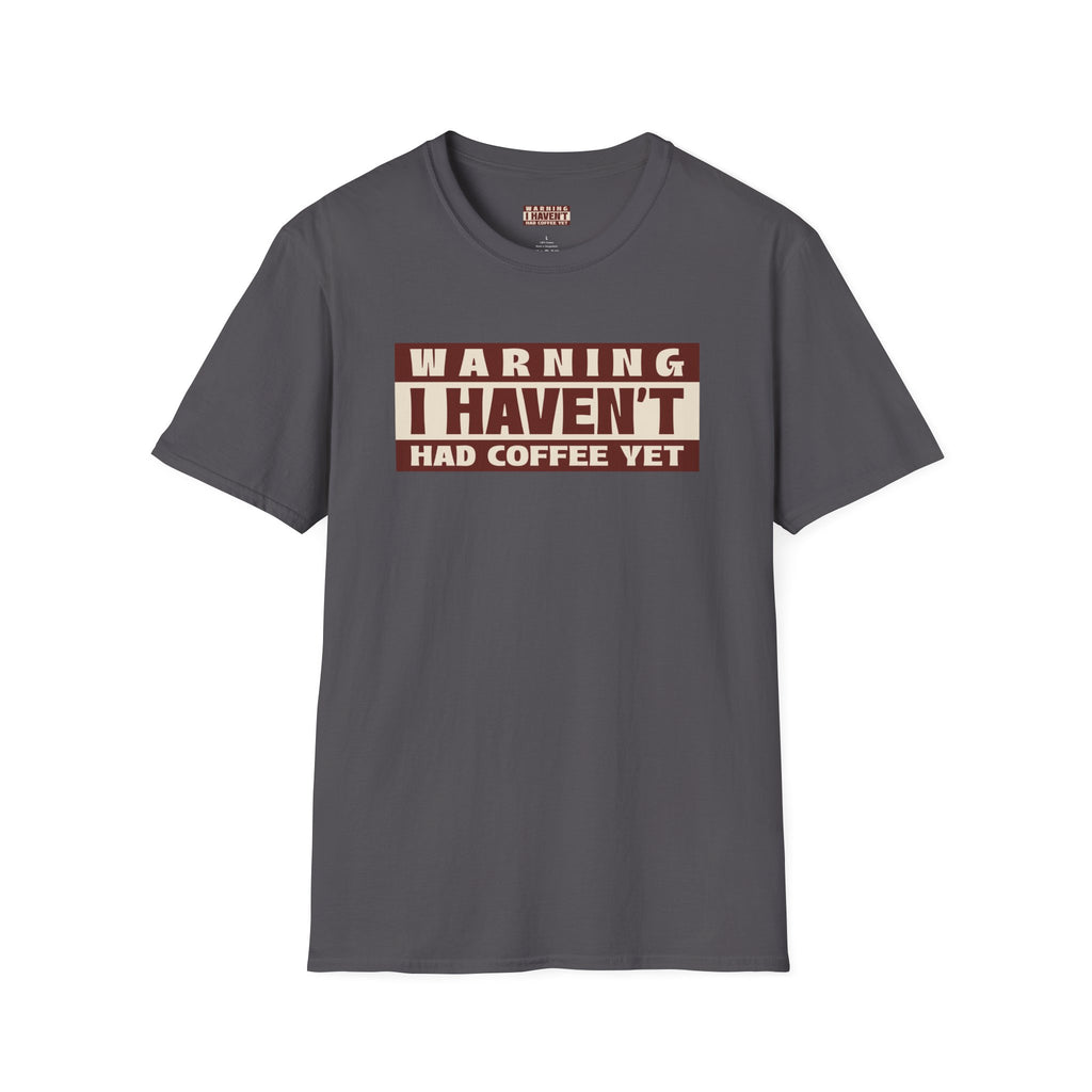 Funny Coffee Warning T-Shirt, Gift for Coffee Lovers, Casual Wear