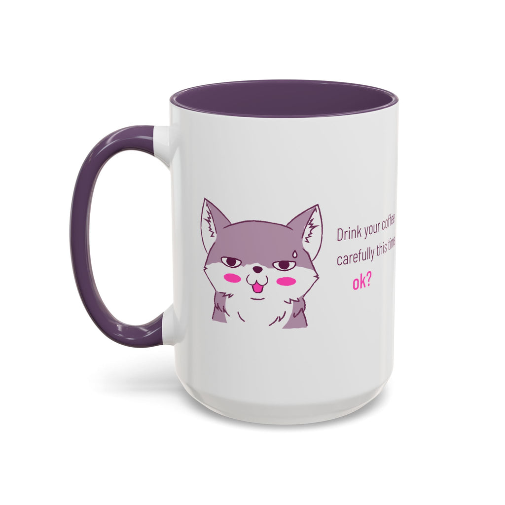 Accent Coffee Mug — Cute Shy Fox Design "Drink your coffee carefully this time, ok?"