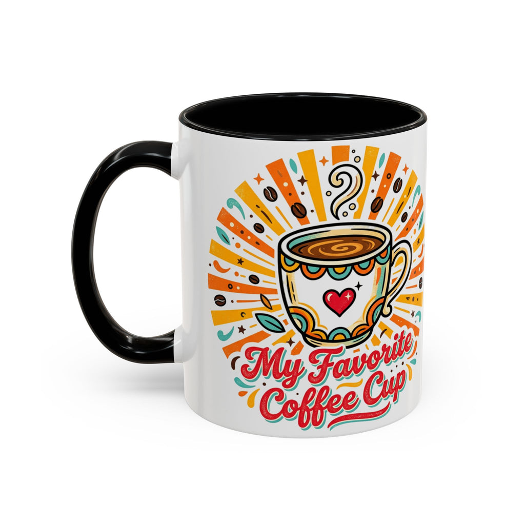 My Favorite Coffee Cup Accent Mug — Colorful Ceramic Coffee Mug (11/15oz)