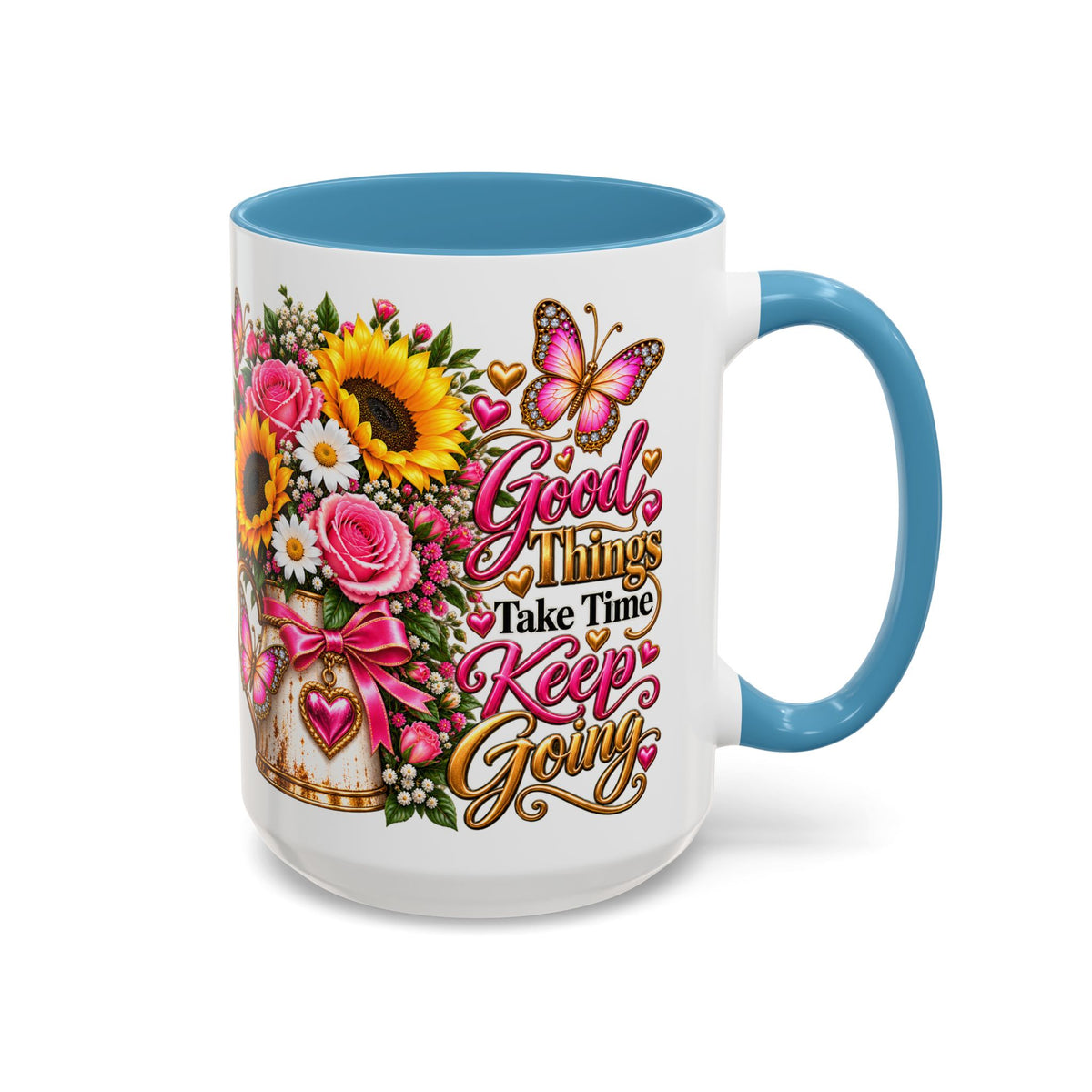 Inspiring Floral Coffee Mug — "Good Things Take Time, Keep Going"