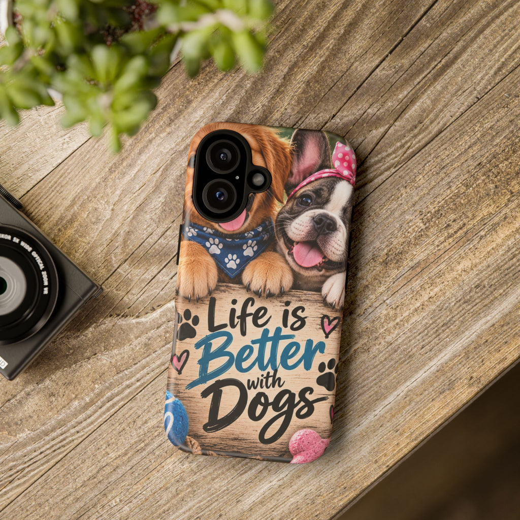 Phone Case — "Life Is Better with Dogs" Cute Pawprint Dog Lover Protective Case