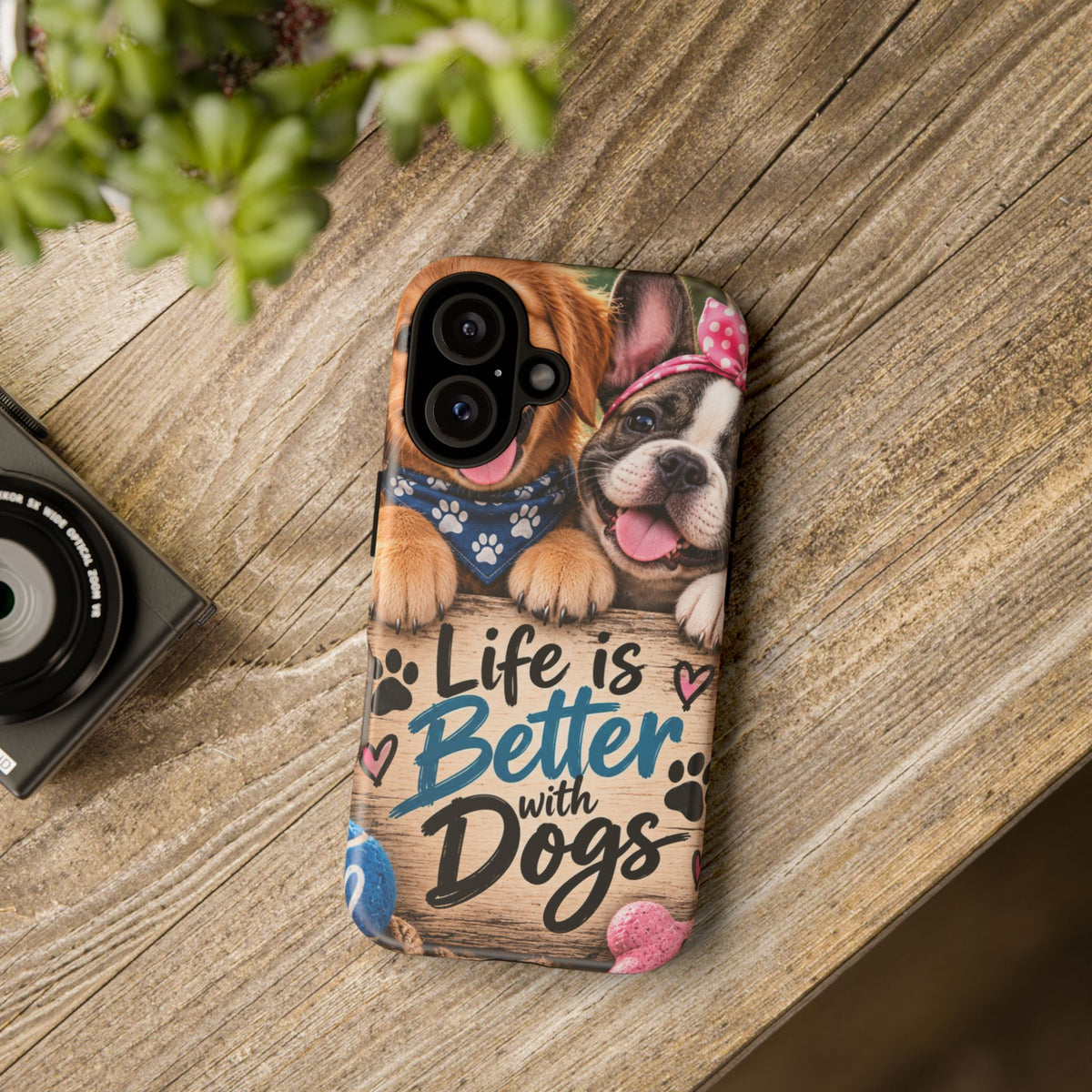 Phone Case — "Life Is Better with Dogs" Cute Pawprint Dog Lover Protective Case