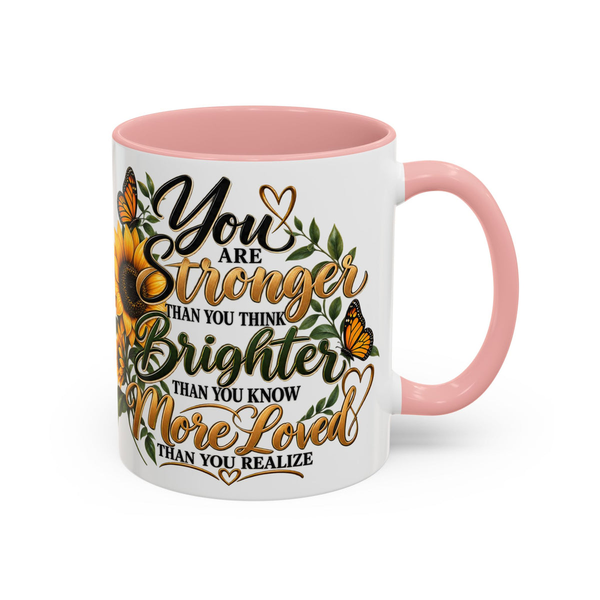 Inspirational Sunflower Coffee Mug — "You Are Stronger, Brighter, More Loved" Accent Mug