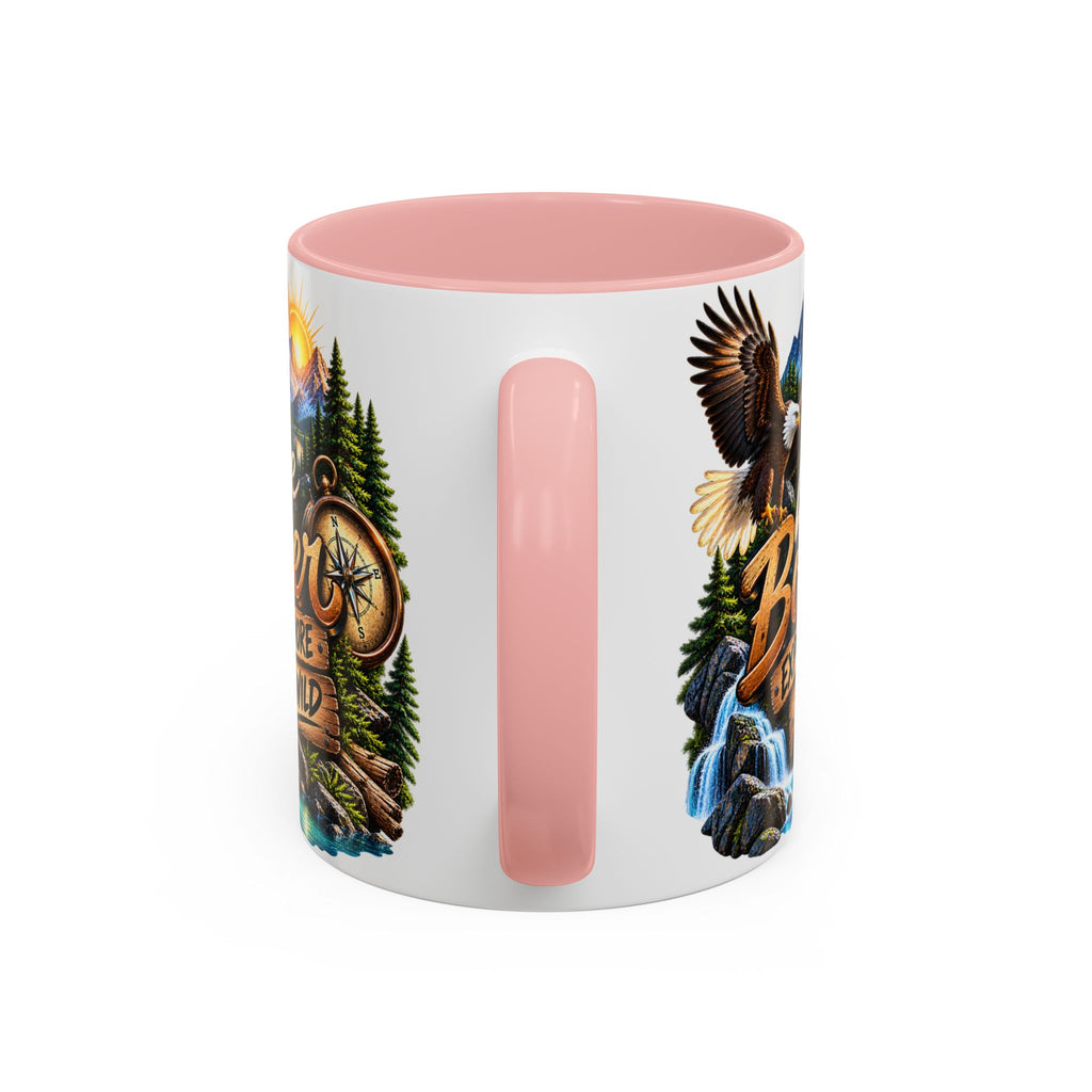 Live Bolder Explore More Stay Wild Coffee Mug