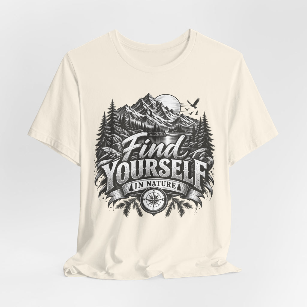 Find Yourself In Nature T-Shirt – Mountain Adventure Graphic Tee