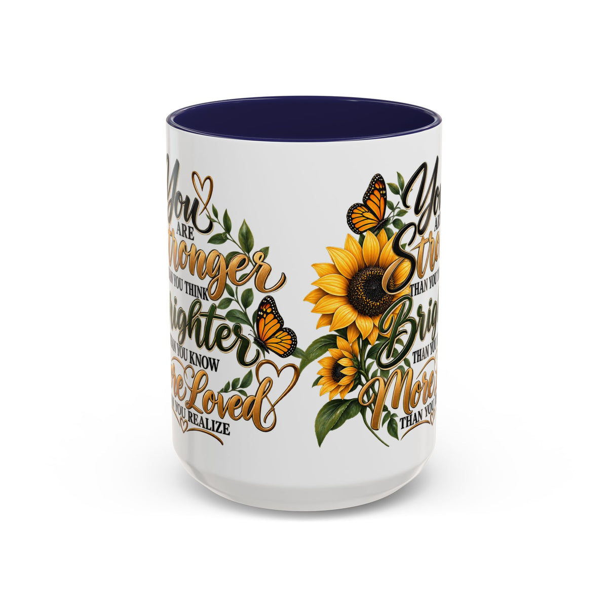 Inspirational Sunflower Coffee Mug — "You Are Stronger, Brighter, More Loved" Accent Mug