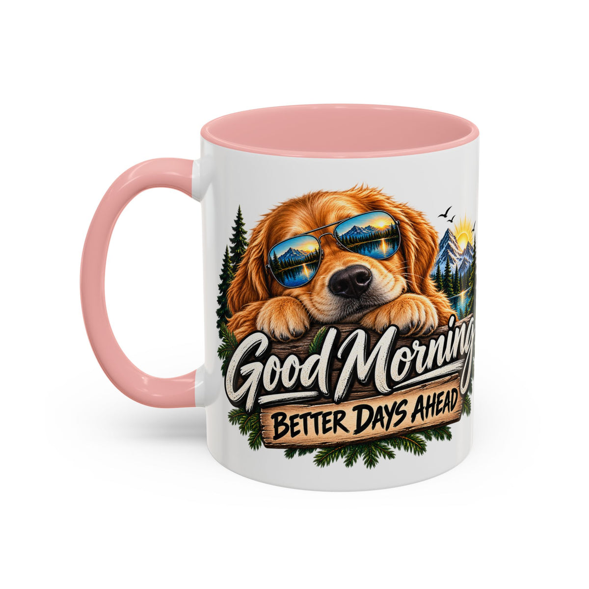 Good Morning Dog Coffee Mug — 'Good Morning, Better Days Ahead' Accent Mug