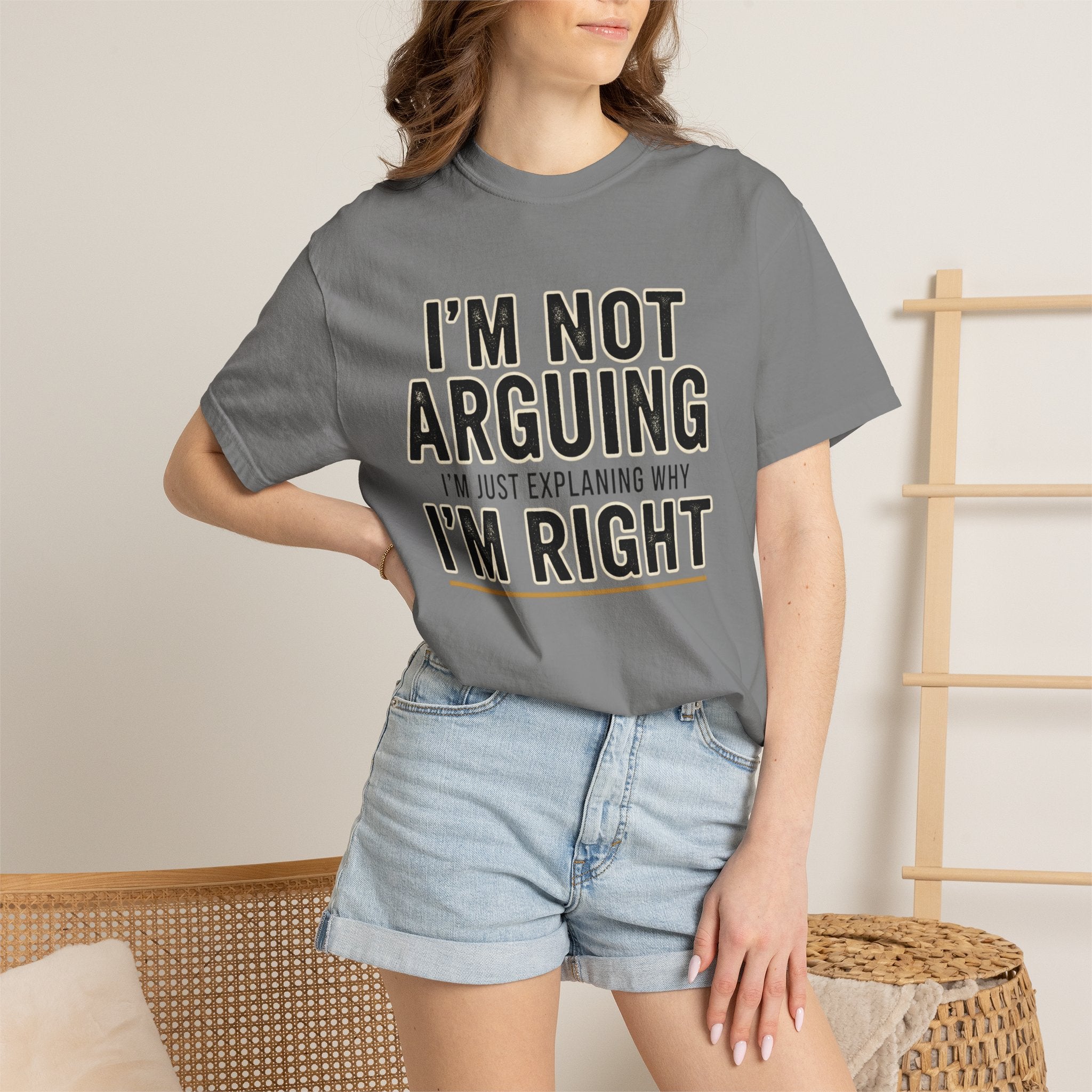 I'm Not Arguing I'm Right T-shirt | Funny Quote Tee