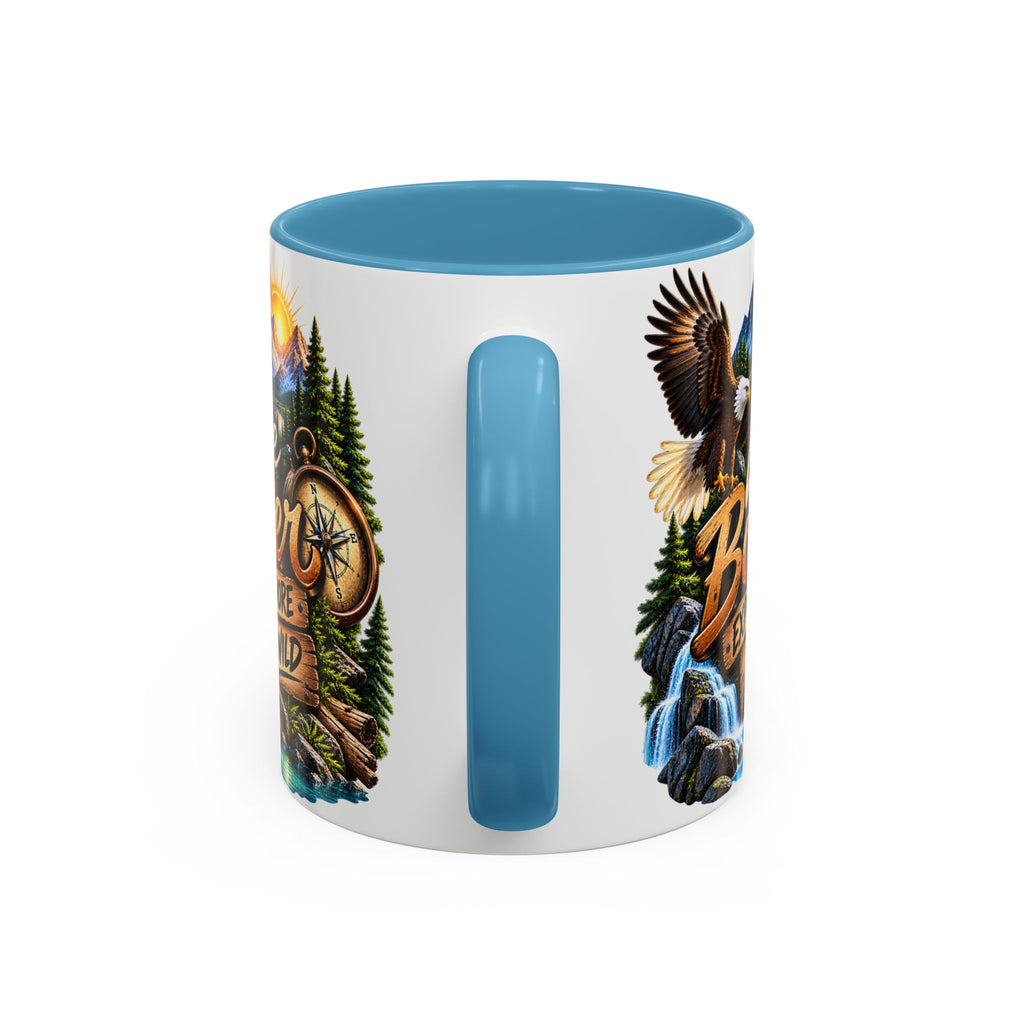 Live Bolder Explore More Stay Wild Coffee Mug