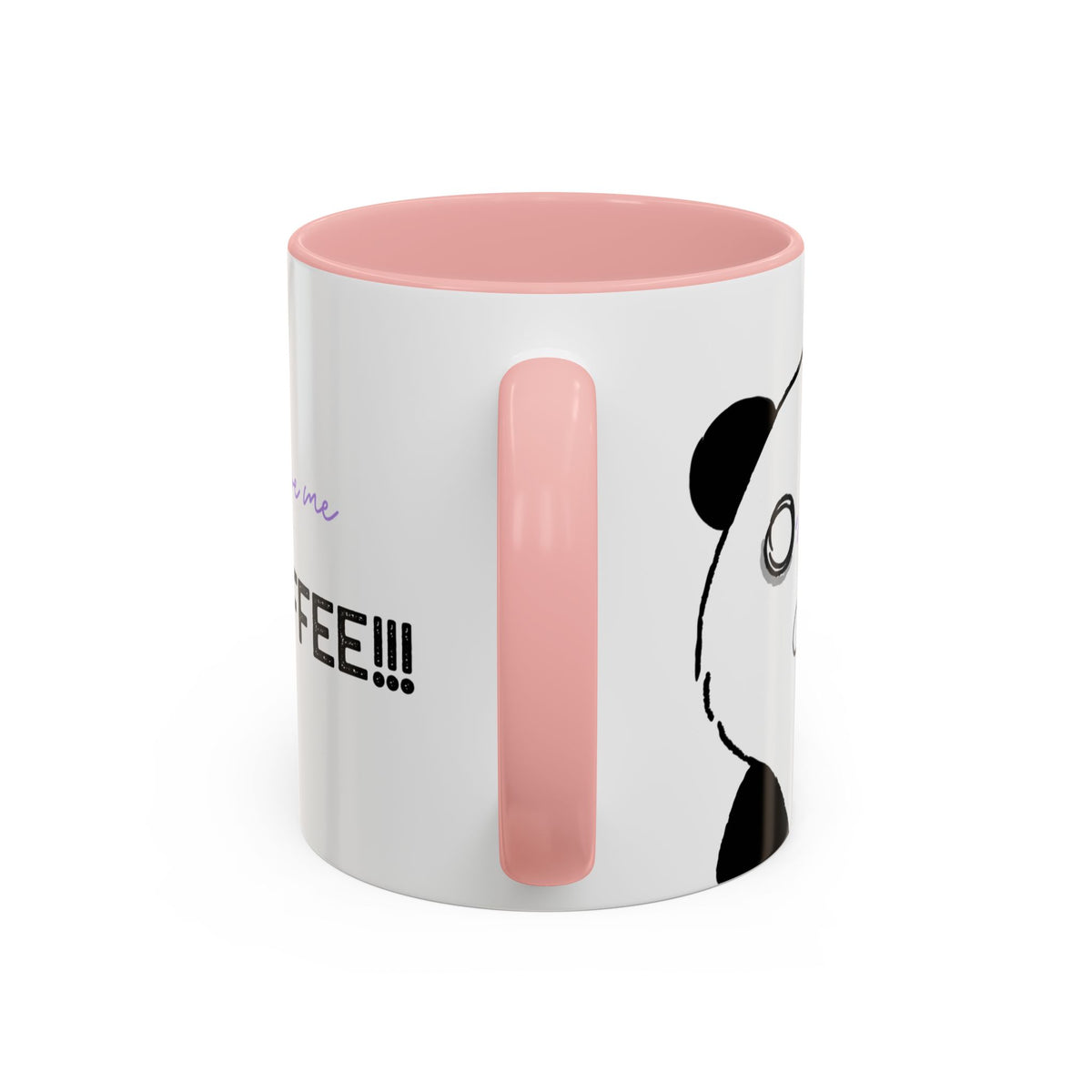 Just Give Me My Coffee!!! Accent Mug — Panda Coffee Lover Gift (11/15oz)
