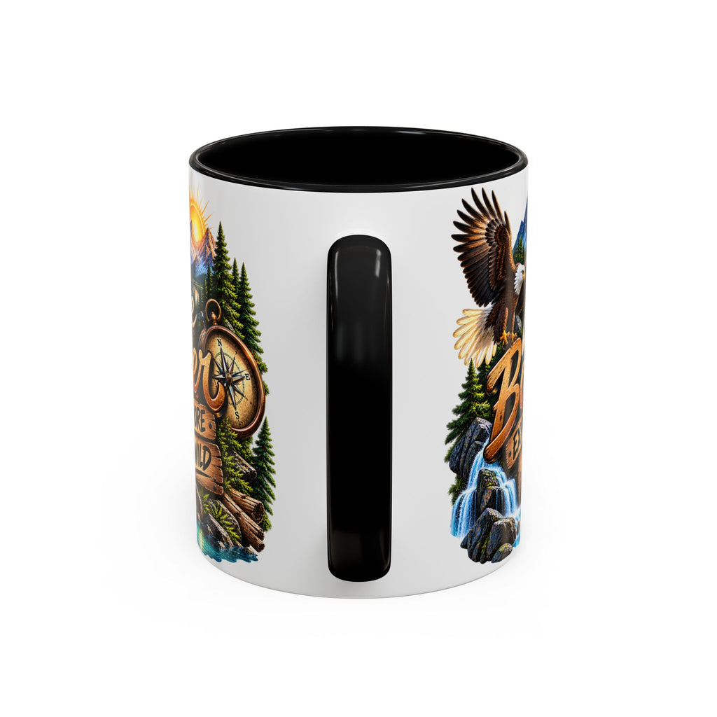 Live Bolder Explore More Stay Wild Coffee Mug