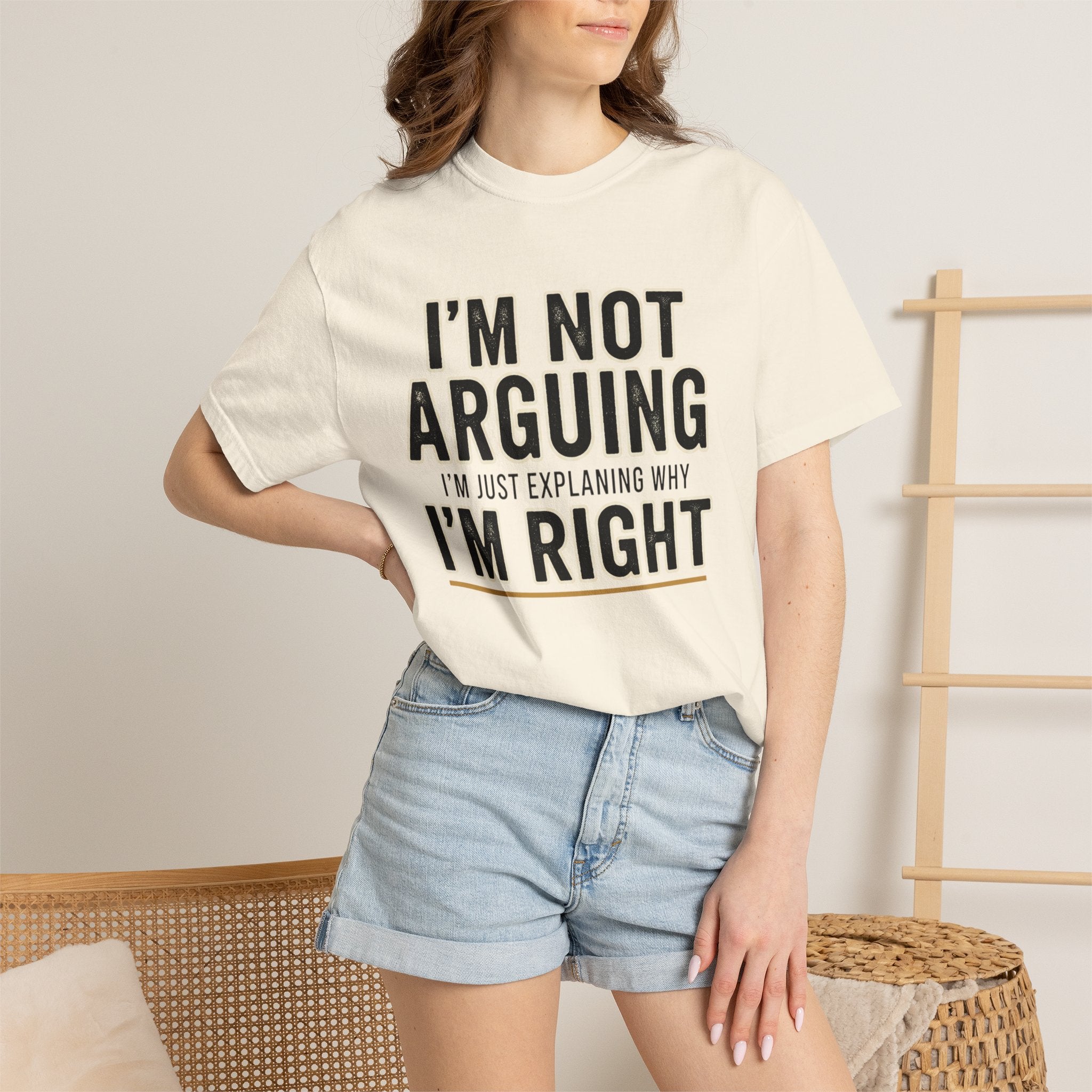 I'm Not Arguing I'm Right T-shirt | Funny Quote Tee